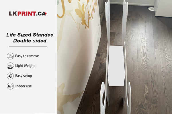 Life sized standee - double sided – LKprint.ca